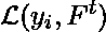 \mathcal{L}(y_i,F^t) 